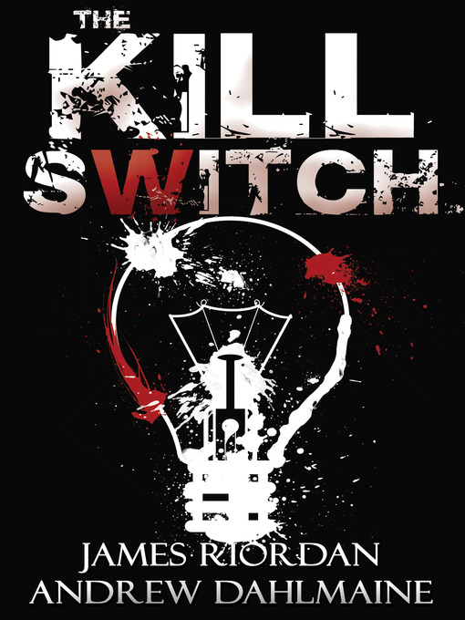 Title details for The Kill Switch by James Riordan - Available